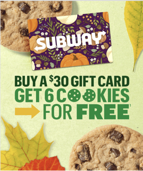 SUBWAY Restaurants Canada Freebies: Get ‌6 FREE Cookies with the Purchase of a $30 Gift Card